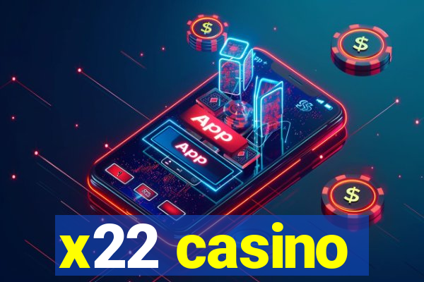 x22 casino